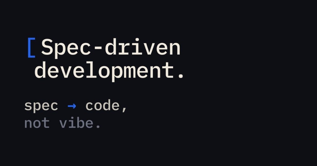 Spec-driven development: de la especificación al código, no vibe coding